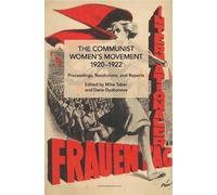 Mike Taber The Communist Women's Movement, 1920-1922 (Tascabile)