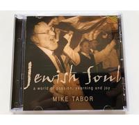 Mike Tabor - Jewish Soul: A World of Passion, Yearning and Joy...