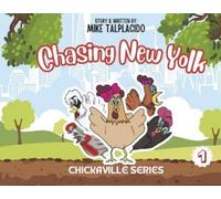 Mike Talplacido Chasing New Yolk (Copertina rigida) Chickaville