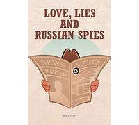 Mike Terry Love, Lies and Russian Spies (Tascabile)