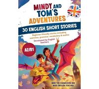 Mike The Chameleon Engl Mindy's and Tom's adventures - 30 English sh (Tascabile)