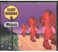 Mike & The Mechanics - Silent Running
