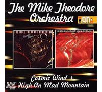 MIKE THEODORE ORCHES - COSMIC WIND/HIGH ON MAD MOUNTA - CD - K72z