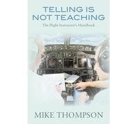 Mike Thompson Thompson Mike Telling Is Not Teaching (Tascabile)