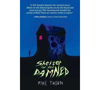 Mike Thorn Shelter for the Damned (Tascabile)