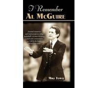 Mike Towle I Remember Al McGuire (Copertina rigida)