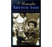 Mike Towle I Remember Arthur Ashe (Copertina rigida) I Remember
