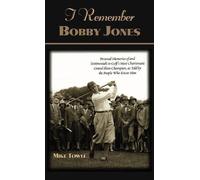 Mike Towle I Remember Bobby Jones (Copertina rigida) I Remember