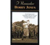 Mike Towle I Remember Bobby Jones (Tascabile) I Remember