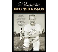 Mike Towle I Remember Bud Wilkinson (Tascabile) I Remember
