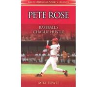 Mike Towle Pete Rose (Tascabile) Great American Sports Legends
