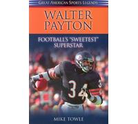 Mike Towle Walter Payton (Tascabile) Great American Sports Legends