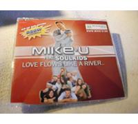 Mike-U Feat.Soulkids - Love Flows Like a River