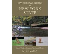 Mike Valla Fly Fishing Guide to New York State (Tascabile)