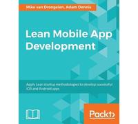 Mike van Drongelen Adam Dennis Richard Garabedian Albe Lean Mobile App (Digital)