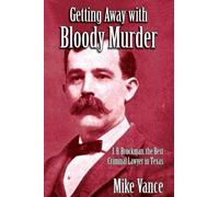 Mike Vance Getting Away with Bloody Murder (Tascabile)