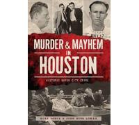 Mike Vance John Nova Lomax Murder & Mayhem in Houston (Tascabile)