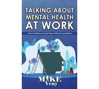Mike Veny Talking About Mental Health at Work (Tascabile)