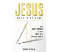 Mike Veraldi Jesus Goes to College (Tascabile)
