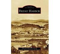 Mike Vouri Julia Vouri San Juan Historical Society Friday Harbor (Tascabile)