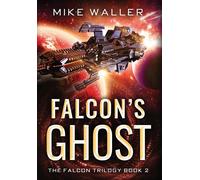 Mike Waller Falcon's Ghost (Copertina rigida) Falcon Trilogy