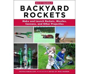 Mike Warren Do-It-Yourself Backyard Rockets (Tascabile)