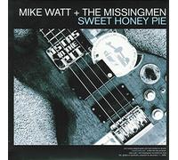 Mike Watt & The Missingmen - SWEET HONEY PIE - WATT,MIKE & [VINYL]