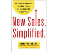 Mike Weinberg New Sales. Simplified. (Tascabile)