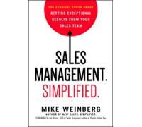 Mike Weinberg Sales Management. Simplified. (Copertina rigida)