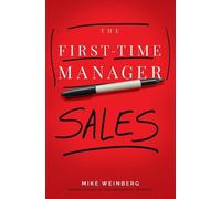 Mike Weinberg The First-Time Manager: Sales (Tascabile)