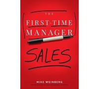 Mike Weinberg The First-Time Manager: Sales (Tascabile)