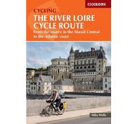Mike Wells The River Loire Cycle Route (Tascabile)