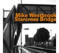 Mike Westbrook Starcross Bridge (CD) Album