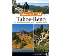 Mike White Afoot & Afield: Tahoe-Reno (Copertina rigida) Afoot and Afield