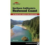 Mike White Top Trails: Northern California's Redwood Coast (Tascabile)
