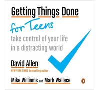 Mike Williams Mark Wallace Getting Things Done for Teens (Tascabile)
