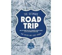 Mike Wilson Lance Hornby The Ultimate Road Trip (Tascabile)