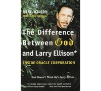 Mike Wilson The Difference Between God and Larry Ellison (Tascabile)