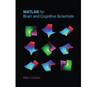 Mike X Cohen MATLAB for Brain and Cognitive Scientists (Copertina rigida)