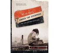 Mike Yankoski My 30 Days Under the Overpass (Tascabile)