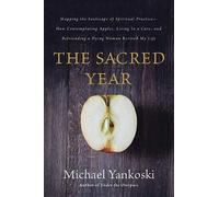 Mike Yankoski The Sacred Year (Tascabile)