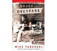 Mike Yankoski Under the Overpass (Tascabile)
