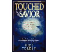Mike Yorkey Touched by the Savior (Tascabile)