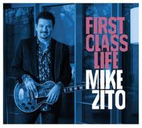 Mike Zito First Class Life (CD) Album