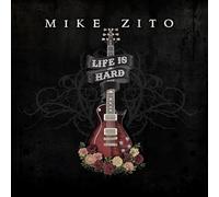 Mike Zito Life Is Hard (CD) Album