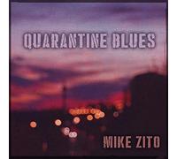 Mike Zito - Quarantine Blues