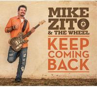Mike Zito & The Wheel Keep Coming Back (CD) Album