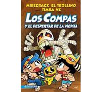 Mikecrack El Trollin Compas 9. Los Compas Y El Despertar de la Momi (Tascabile)