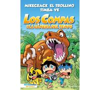 Mikecrack El Trollino y Timba Vk Los Compas 3. Los Compas i la càm (Tascabile)