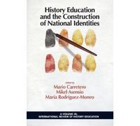 Mikel Asensio History Education and the Construction of National Ide (Tascabile)